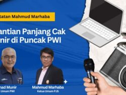 Catatan Mahmud Marhaba: Penantian Panjang Cak Munir di Puncak PWI