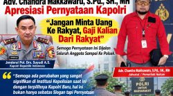 Adv. Chandra Makkawaru, S.Pd., S.H., M.H., Apresiasi Pernyataan Tegas Kapolri