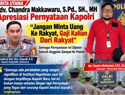 Adv. Chandra Makkawaru, S.Pd., S.H., M.H., Apresiasi Pernyataan Tegas Kapolri
